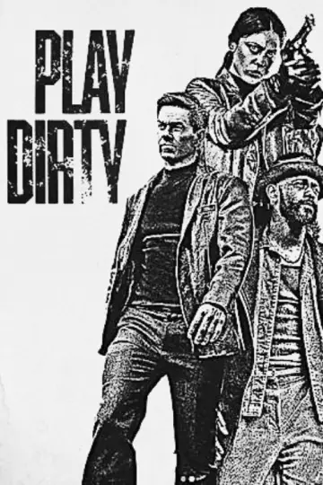 Poster to the movie "Play Dirty" #832912