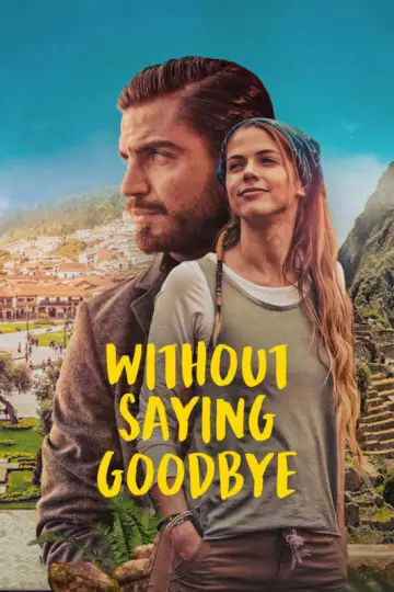 Poster to the movie "Without Saying Goodbye" #1083514