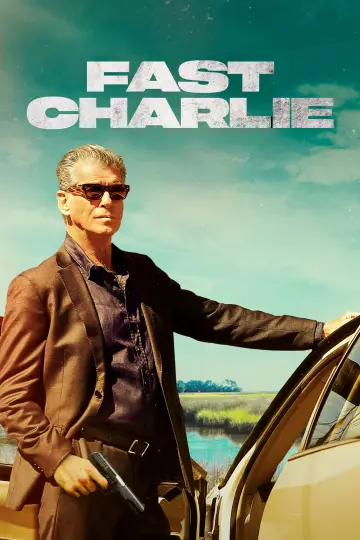 Poster to the movie "Fast Charlie" #758296