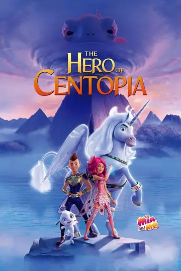 Poster to the movie "Mia and Me: The Hero of Centopia" #1043244