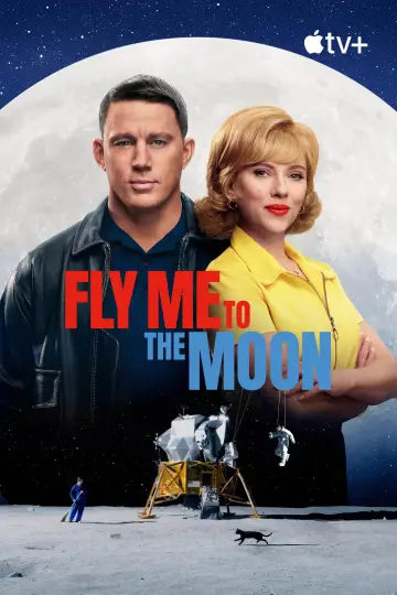 Poster to the movie "Fly Me to the Moon" #581258
