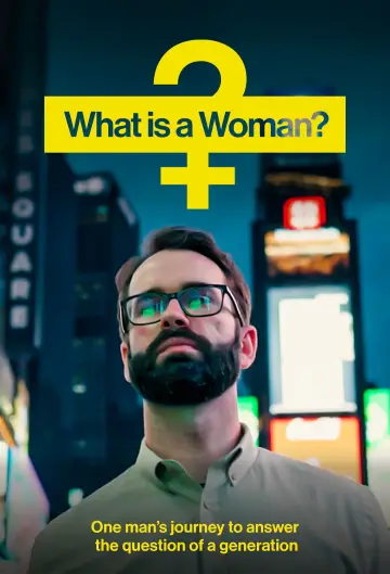 Poster to the movie "What Is a Woman?" #1073297