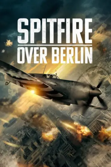 Poster to the movie "Spitfire Over Berlin" #1095711