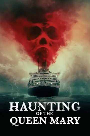 Poster to the movie "Haunting of the Queen Mary" #758644