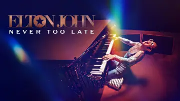 Backdrop to the movie "Elton John: Never Too Late" #944738
