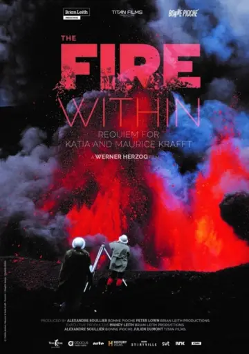 Poster to the movie "The Fire Within: A Requiem for Katia and Maurice Krafft" #702633