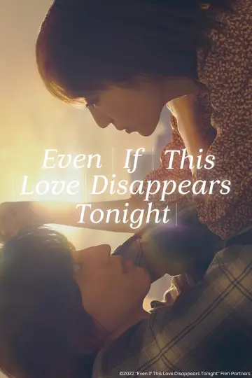 Poster to the movie "Even If This Love Disappears Tonight" #1202883