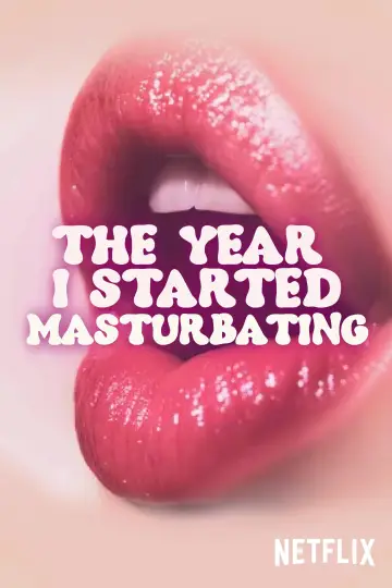Poster to the movie "The Year I Started Masturbating" #1028703