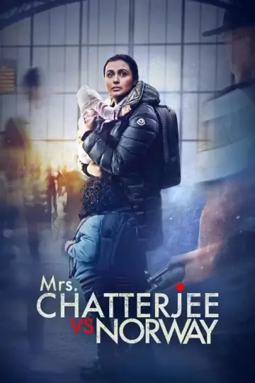Poster to the movie "Mrs. Chatterjee Vs Norway" #1106785