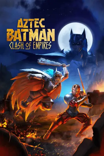 Poster to the movie "Aztec Batman: Clash of Empires" #576224