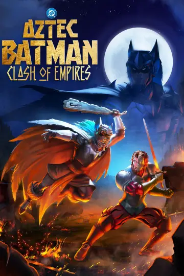 Poster to the movie "Aztec Batman: Clash of Empires" #576240