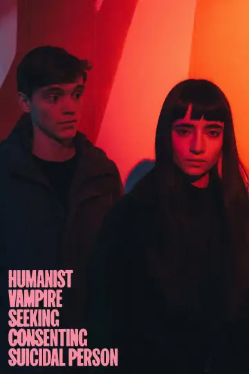 Poster to the movie "Humanist Vampire Seeking Consenting Suicidal Person" #877371
