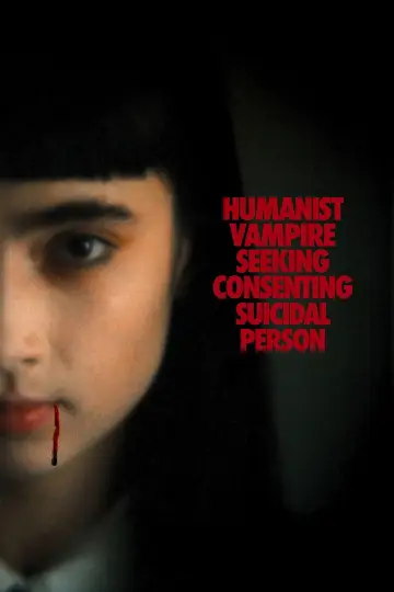 Poster to the movie "Humanist Vampire Seeking Consenting Suicidal Person" #877376