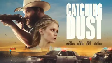 Backdrop to the movie "Catching Dust" #983068