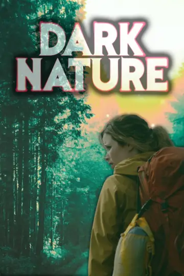 Poster to the movie "Dark Nature" #695643