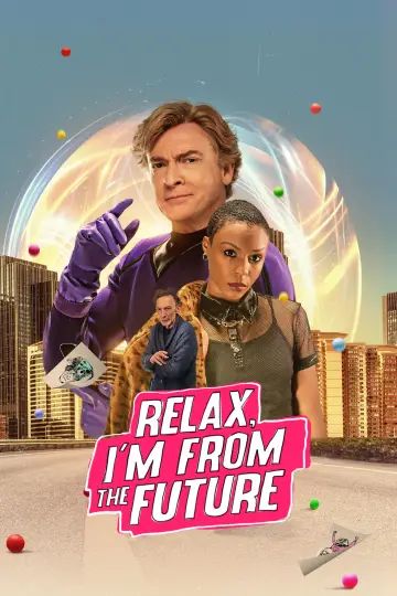 Poster to the movie "Relax, I
