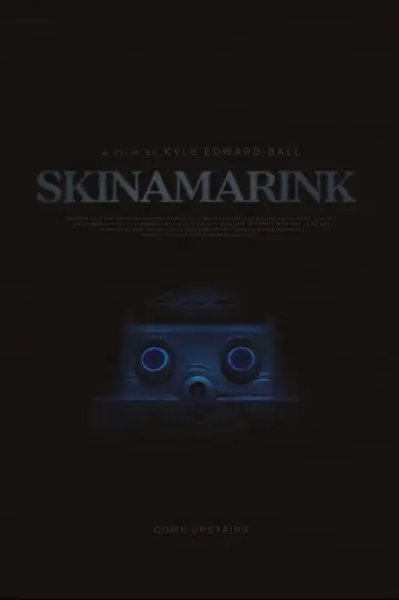 Poster to the movie "Skinamarink" #22836