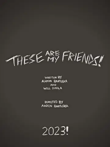 Poster to the movie "These Are My Friends!" #190699
