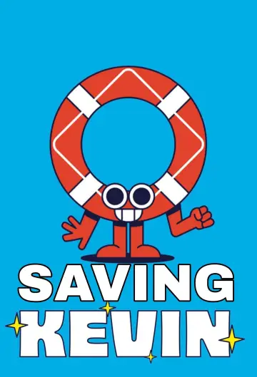 Poster to the movie "Saving Kevin" #723848