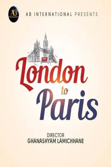 Poster to the movie "London to Paris" #1172902