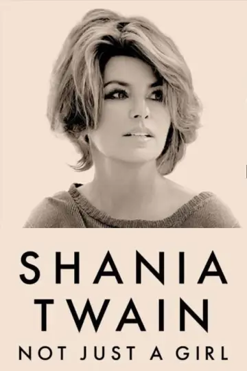 Poster to the movie "Shania Twain: Not Just a Girl" #1033223