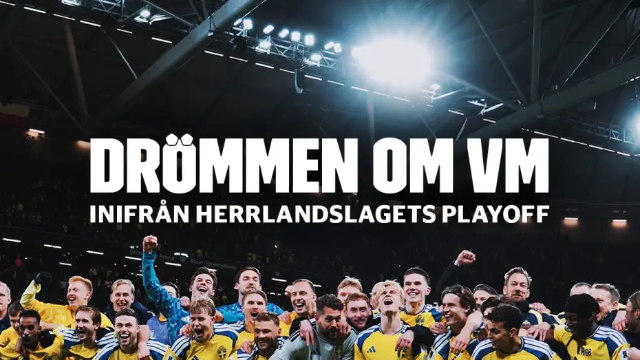 Video for the film Drömmen om VM – inifrån herrlandslagets playoff — Drömmen om VM – inifrån herrlandslagets playoff