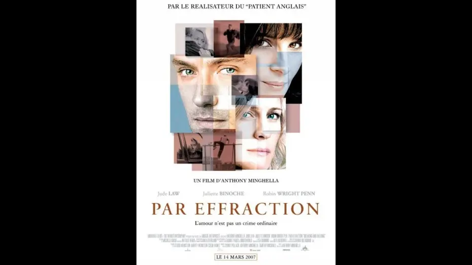 Video for the film Breaking and Entering — Par effraction