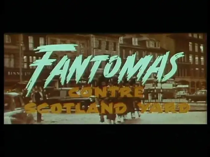 Video for the film Fantomas vs. Scotland Yard — FANTOMAS CONTRE SCOTLAND YARD - BANDE ANNONCE