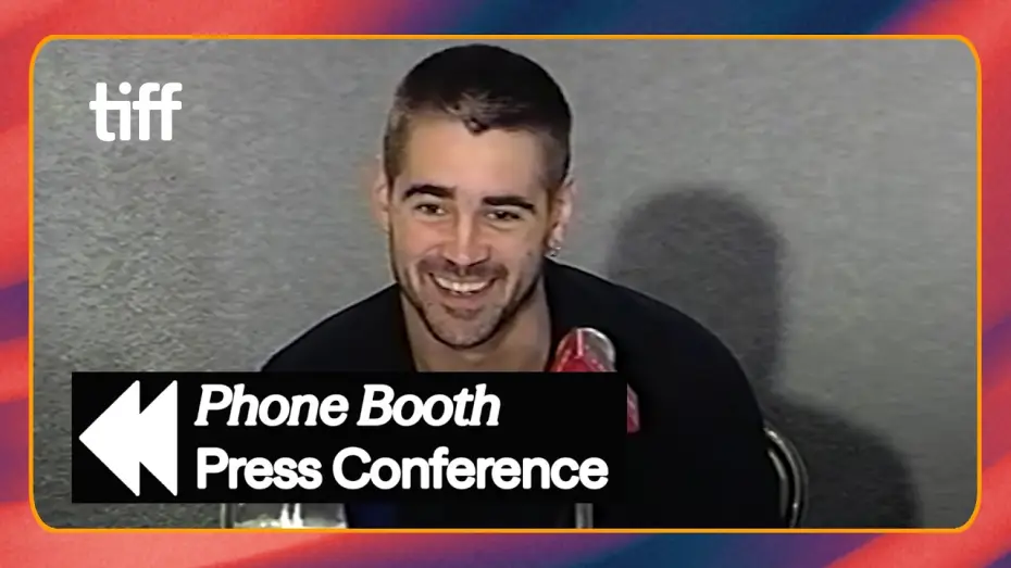 Video for the film Phone Booth — Colin Farrell on PHONE BOOTH: "It Was Pure Catharsis" (2002) | TIFF REWIND