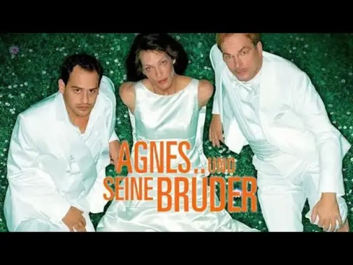 Video for the film Agnes and His Brothers — Agnes und seine Brüder 2004 Trailer deutsch