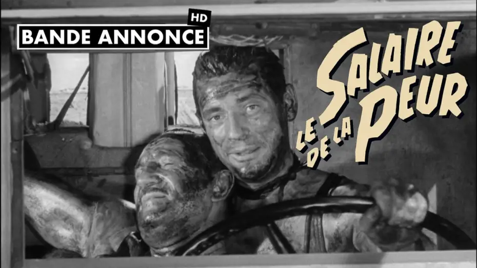 Video for the film The Wages of Fear — Le salaire de la peur (1953)  Bande annonce restaurée