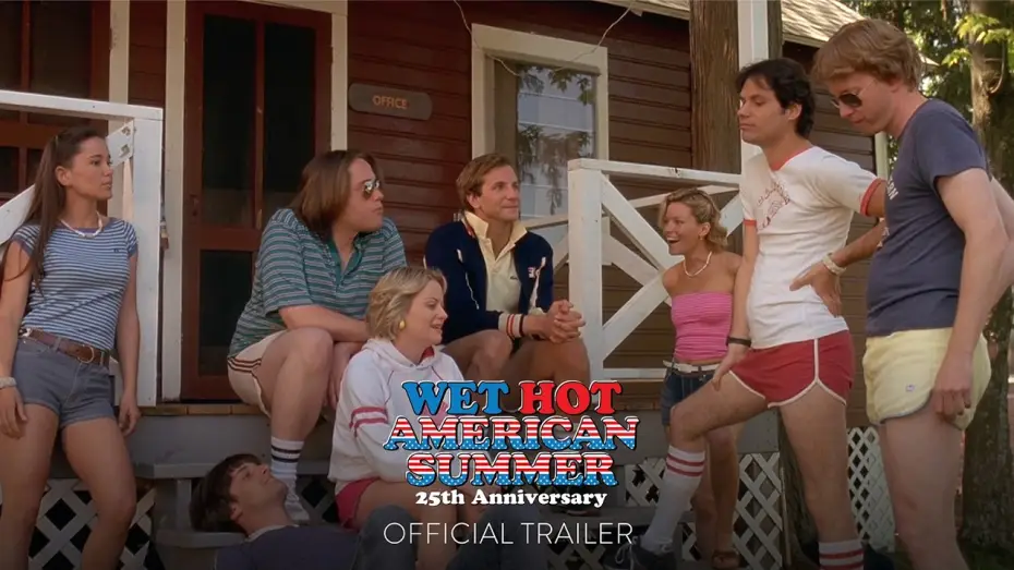 Video for the film Wet Hot American Summer — 25th Anniversary Release Official Trailer