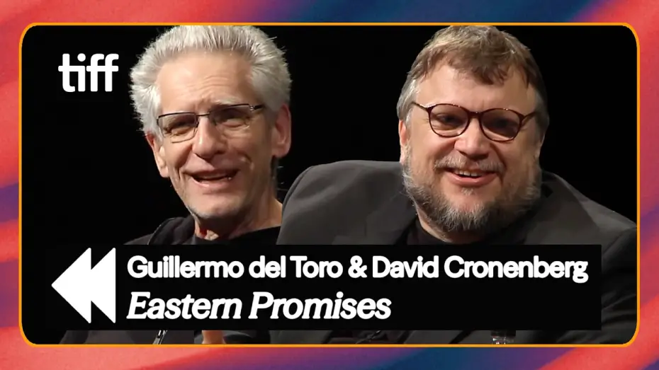 Video for the film Eastern Promises — David Cronenberg and Guillermo del Toro on the Art of Being an Outsider (2013) | TIFF REWIND