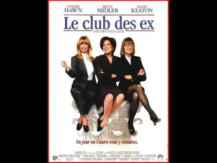 Video for the film The First Wives Club — Le club des ex