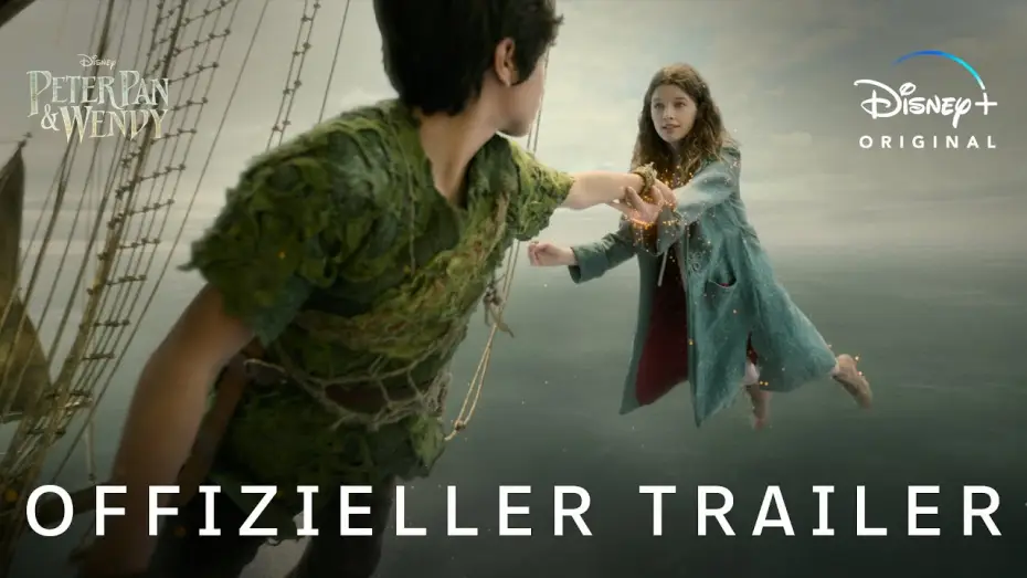 Video for the film Peter Pan & Wendy — Offizieller Trailer #2