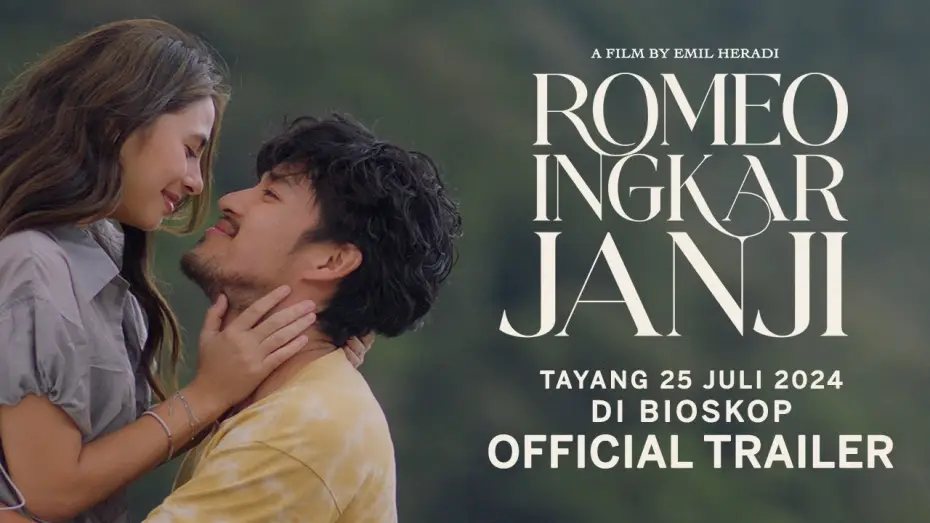 Video for the film Romeo and Promises — Romeo Ingkar Janji Official Trailer
