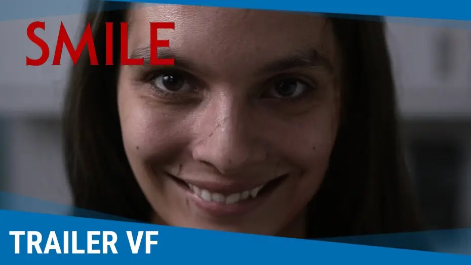 Video for the film Smile — Smile - Bande Annonce [VF]
