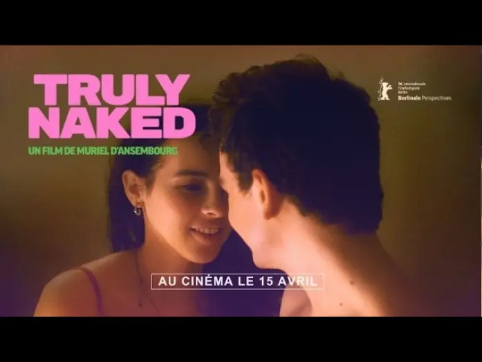 Video for the film Truly Naked — TRULY NAKED, un film de Muriel d’Ansembourg - Bande-annonce