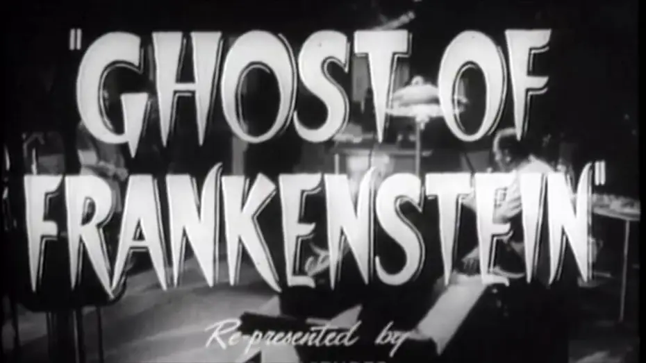 Video for the film The Ghost of Frankenstein — Trailer: The Ghost of Frankenstein (1942)