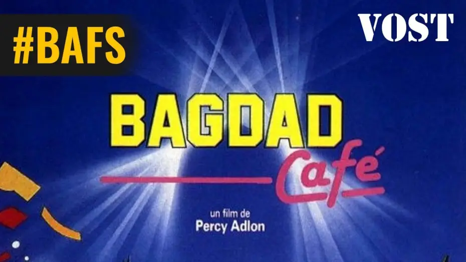 Video for the film Bagdad Cafe — Bagdad Café – Bande Annonce VOST