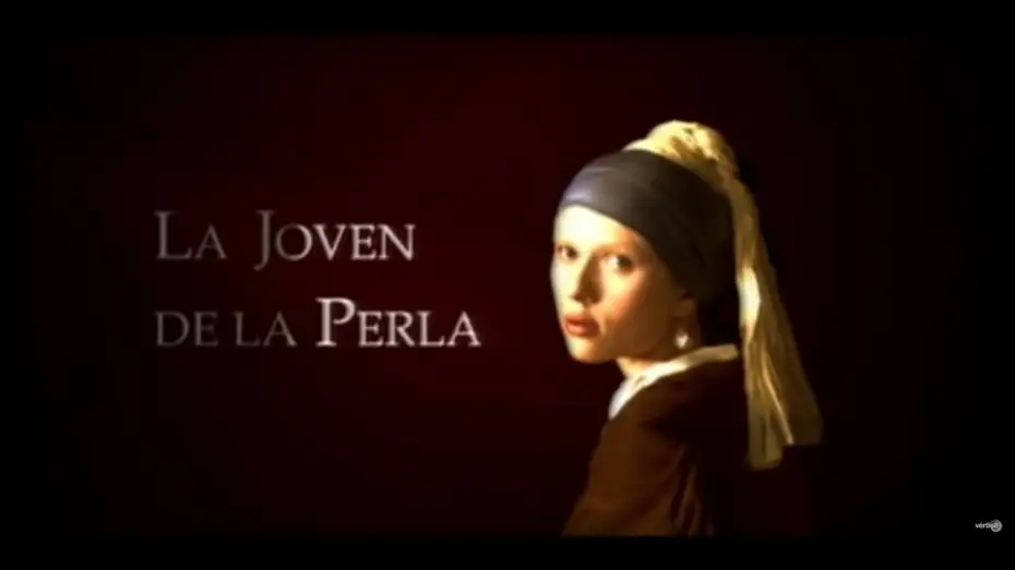 Video for the film Girl with a Pearl Earring — LA JOVEN DE LA PERLA - Tráiler Español