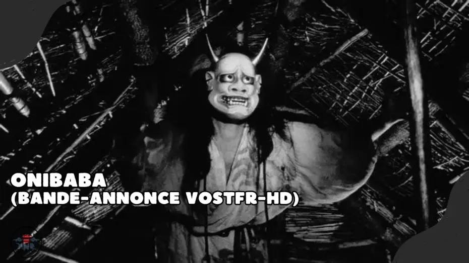 Video for the film Onibaba — Onibaba : bande-annonce (VOSTFR-HD)