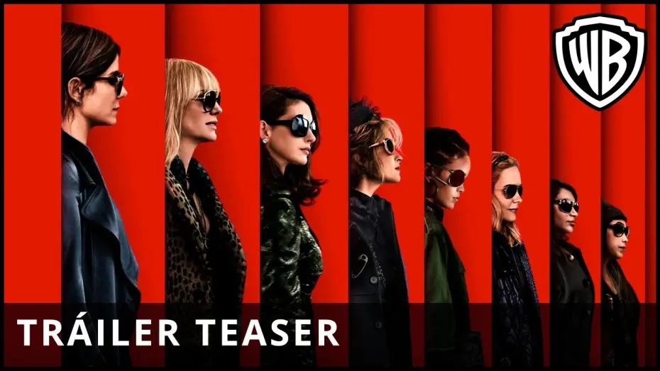 Video for the film Ocean's Eight — Ocean's 8 - 1º Tráiler Oficial  - Castellano HD