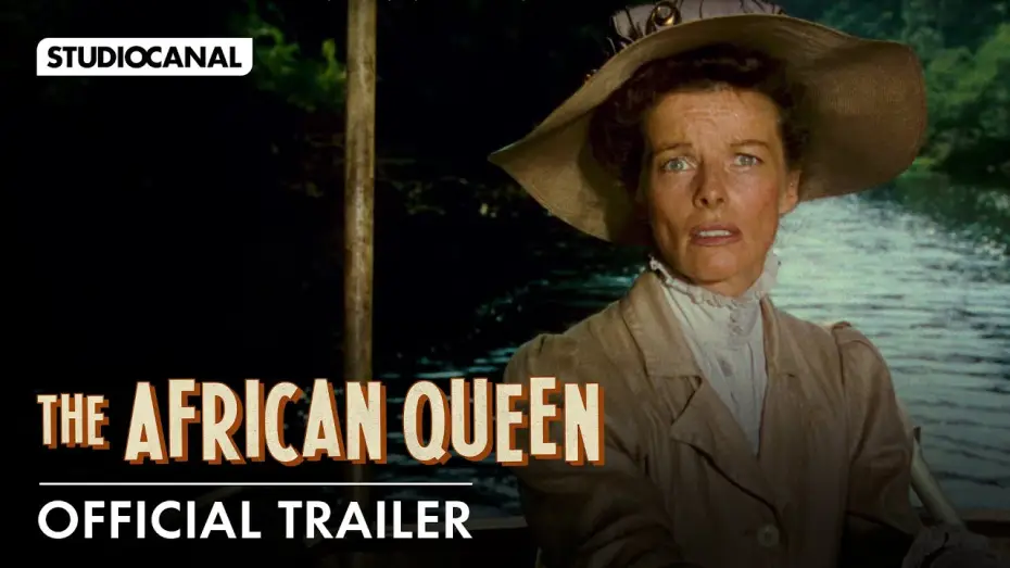 Video for the film The African Queen — Official 4K Trailer