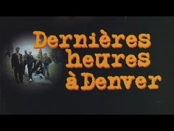 Video for the film Things to Do in Denver When You're Dead — DERNIÈRES HEURES À DENVER