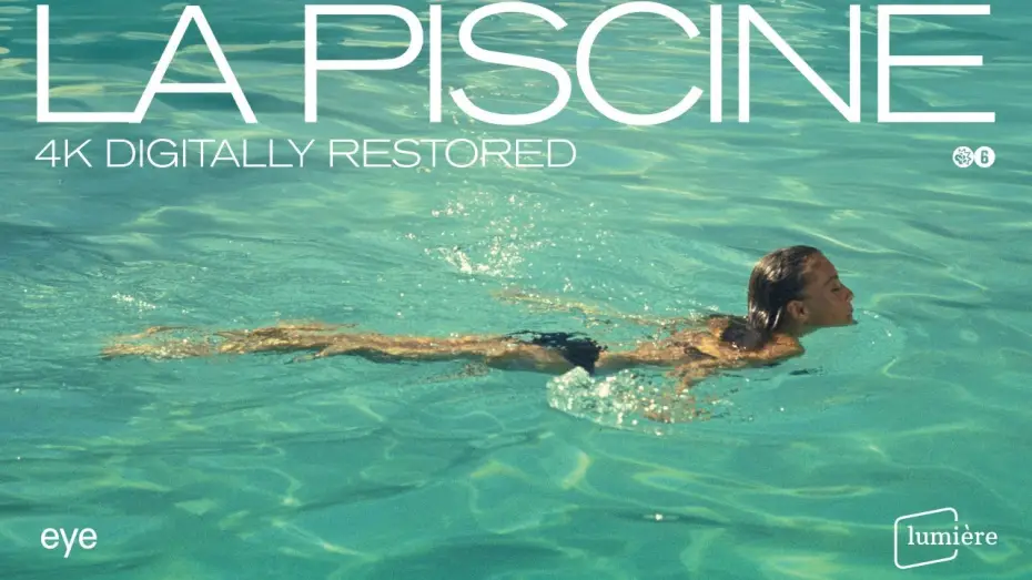 Video for the film The Swimming Pool — La piscine | 4K restoration | Official trailer | Lumière