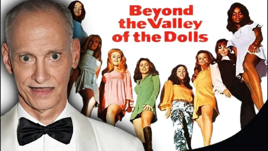 Video for the film Beyond the Valley of the Dolls — John Waters on Beyond the Valley of the Dolls