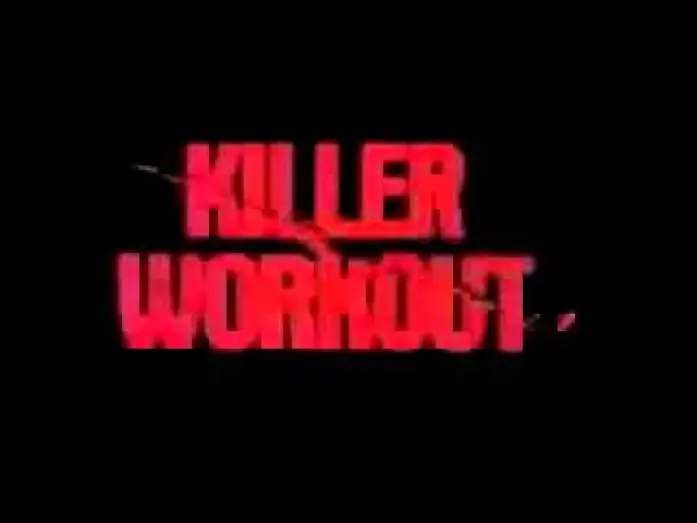 Video for the film Killer Workout — Killer Workout   Trailer