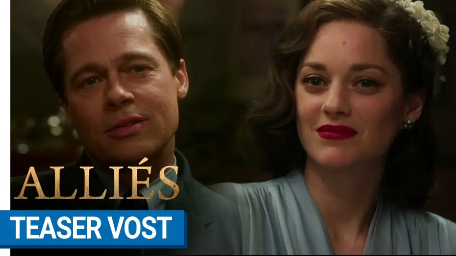 Video for the film Allied — ALLIÉS - Teaser #1 (VOST) [au cinéma le 23 novembre 2016]