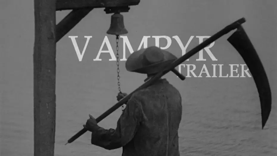Video for the film Vampyr — Vampyr (1932) - Trailer